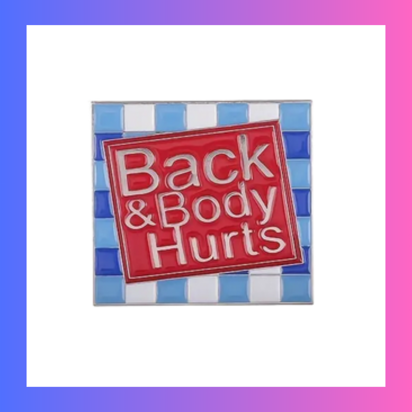 Back and body hurts Pin